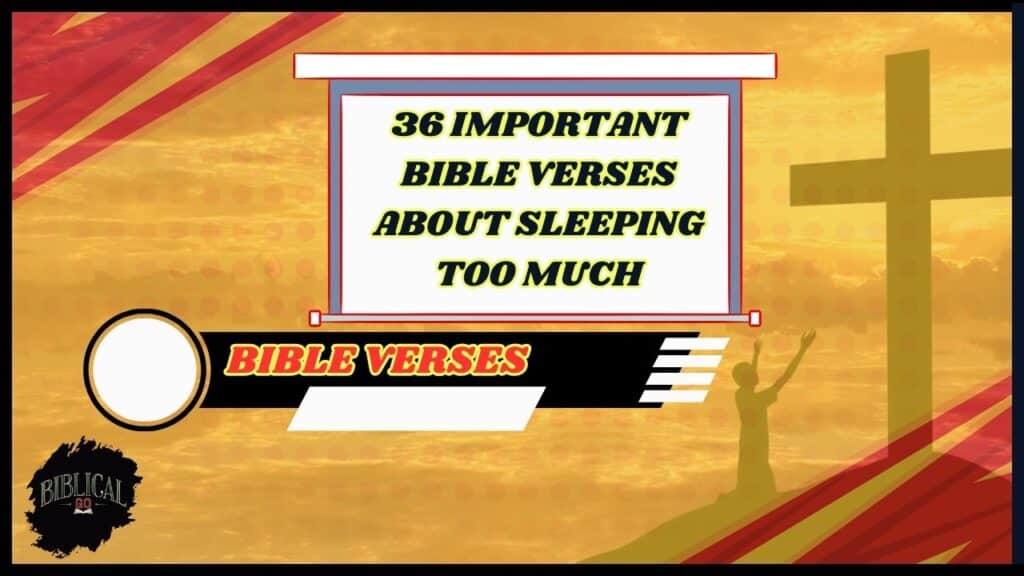 36 Important Bible Verses About Sleeping Too Much
