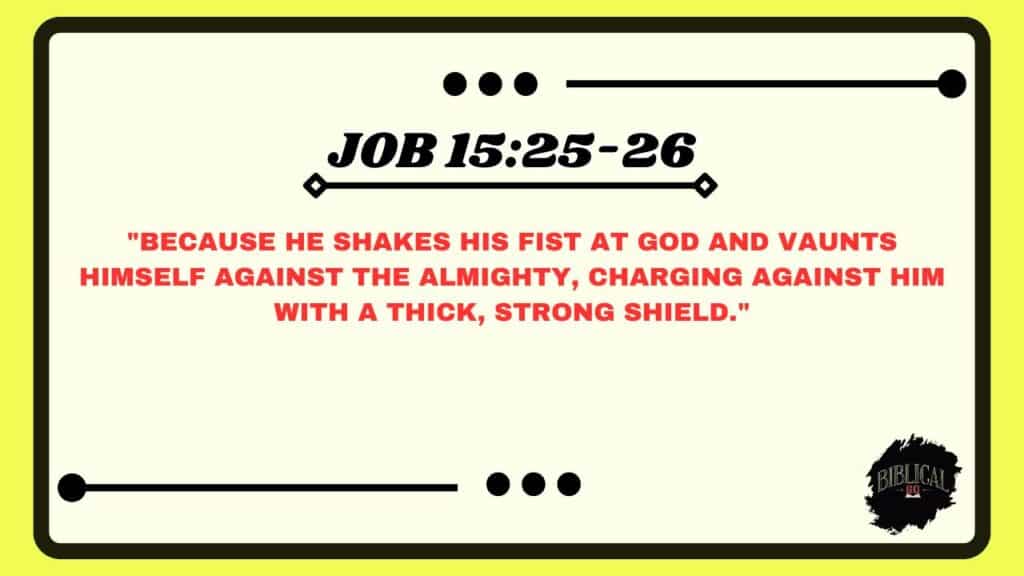 Job 15:25-26