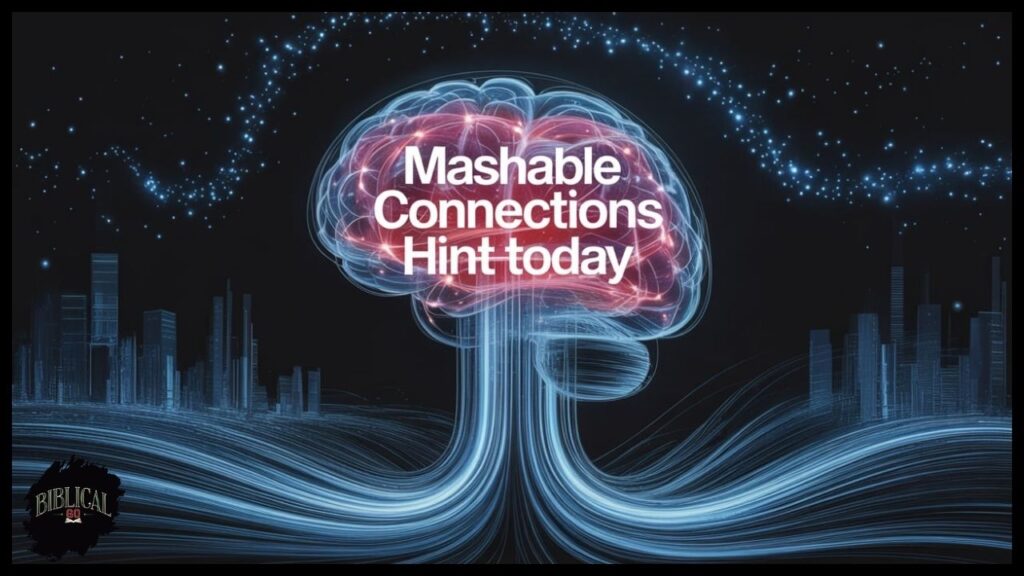 Mashable Connections Hint Today